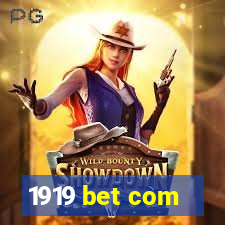 1919 bet com